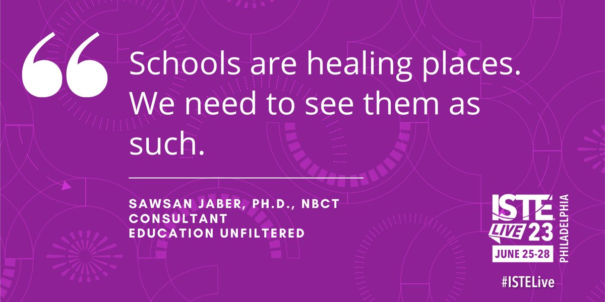 "Schools are healing places. We need to see them as such." -@SJEducate #ISTELive