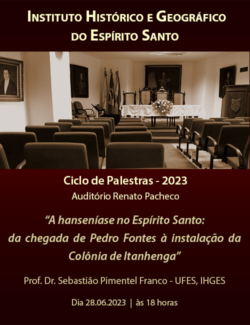 IHGES's tweet photo. Ciclo de Palestras do Instituto Histórico e Geográfico do Espírito Santo 2023, com o associado Sebastião Pimentel Franco 

Data: 28 de Junho de 2023 (quarta-feira), a partir das 18 horas (Horário de Brasília) https://t.co/yM3edCkfW2