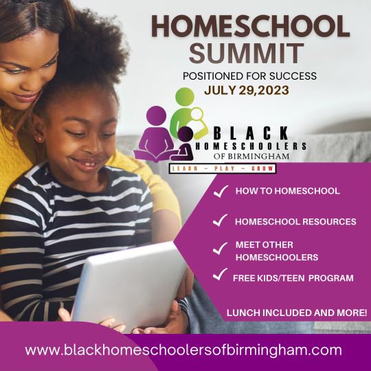 BHofBirmingham's tweet photo. Do you now of someone who wants to homeschool, but they don’t know how?

Join us for the 3rd Annual Homeschool Summit by Black Homeschoolers of Birmingham July 29, 2023.

We have all the information, resources, and the support that you’ll need to successfully homeschool. https://t.co/XqaB3MfWPH