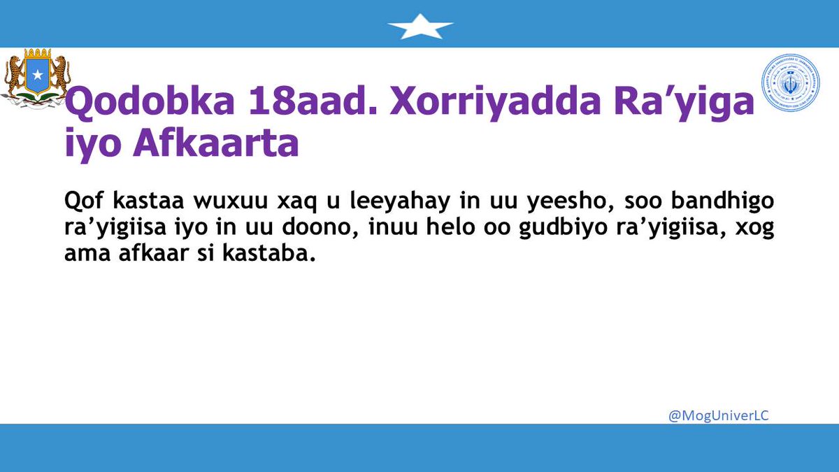 MogUniverLC's tweet photo. Sida ku xusan  qodobka 18-aad ee dastuurka ku meelgaarka ah ee Jamhuuriyadda Faderaalka ah ee Soomaaliya Qof kastaa wuxuu xaq u leeyahay in uu yeesho, soo bandhigo ra’yigiisa iyo in uu doono, inuu helo oo gudbiyo ra’yigiisa, xog ama afkaar si kastaba. https://t.co/NrsdKm7ols