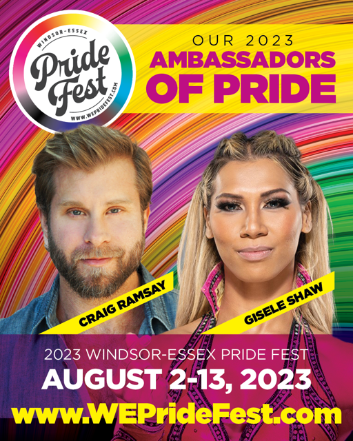 International fitness expert and author Craig Ramsay and IMPACT Wrestling Knockouts Division star Gisele Shaw as well as being part of Amazing Race Canada will be taking part in Windsor-Essex Pride Fest on August 2-13, 2023 as Ambassadors of Pride.
wepridefest.com/about/newsroom/