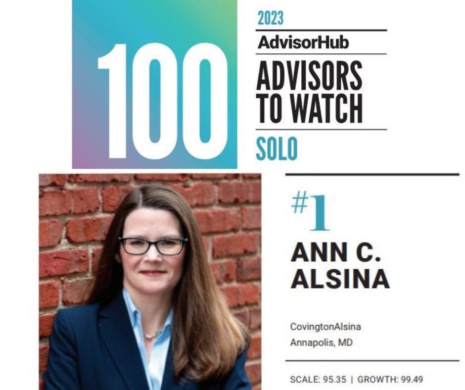 Congratulations to Ann Covington Alsina! AdvisorHub, a leading news site for brokers and investment advisors, named Ann the #1 Solo Advisor to Watch in their annual spotlight of exceptional financial advisors nationwide!