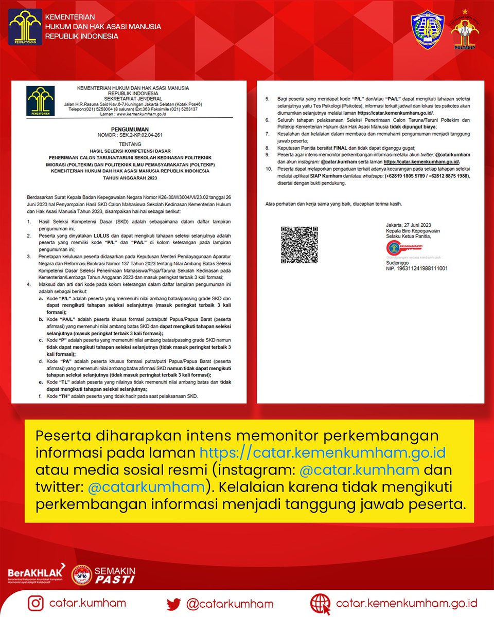 Hai, Pejuang Catar!

Pengumuman Hasil Seleksi Kompetensi Dasar pada Penerimaan Seleksi Catar Poltekim dan Poltekip Tahun 2023 dpt diakses pada catar.kemenkumham.go.id

Selamat bagi peserta yg dinyatakan LULUS tahap SKD, persiapkan diri kalian utk tahap selanjutnya yaitu Psikotes.