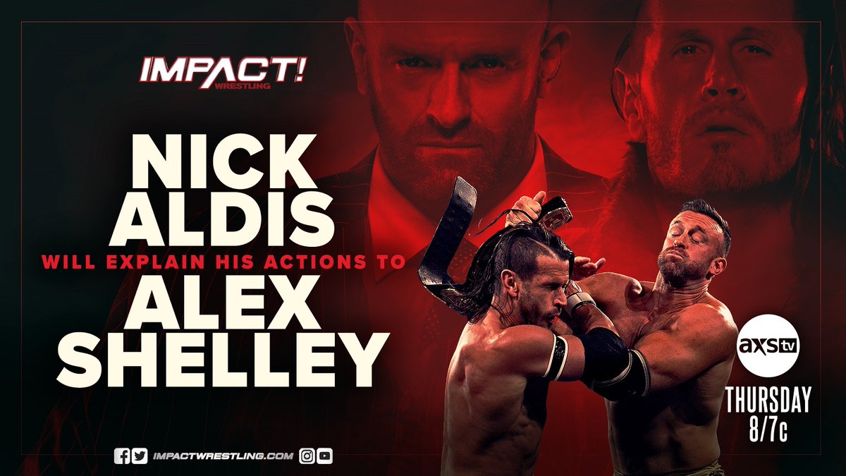 THURSDAY at 8/7c on #IMPACTonAXSTV

@RealNickAldis explains his actions to @fakekinkade!