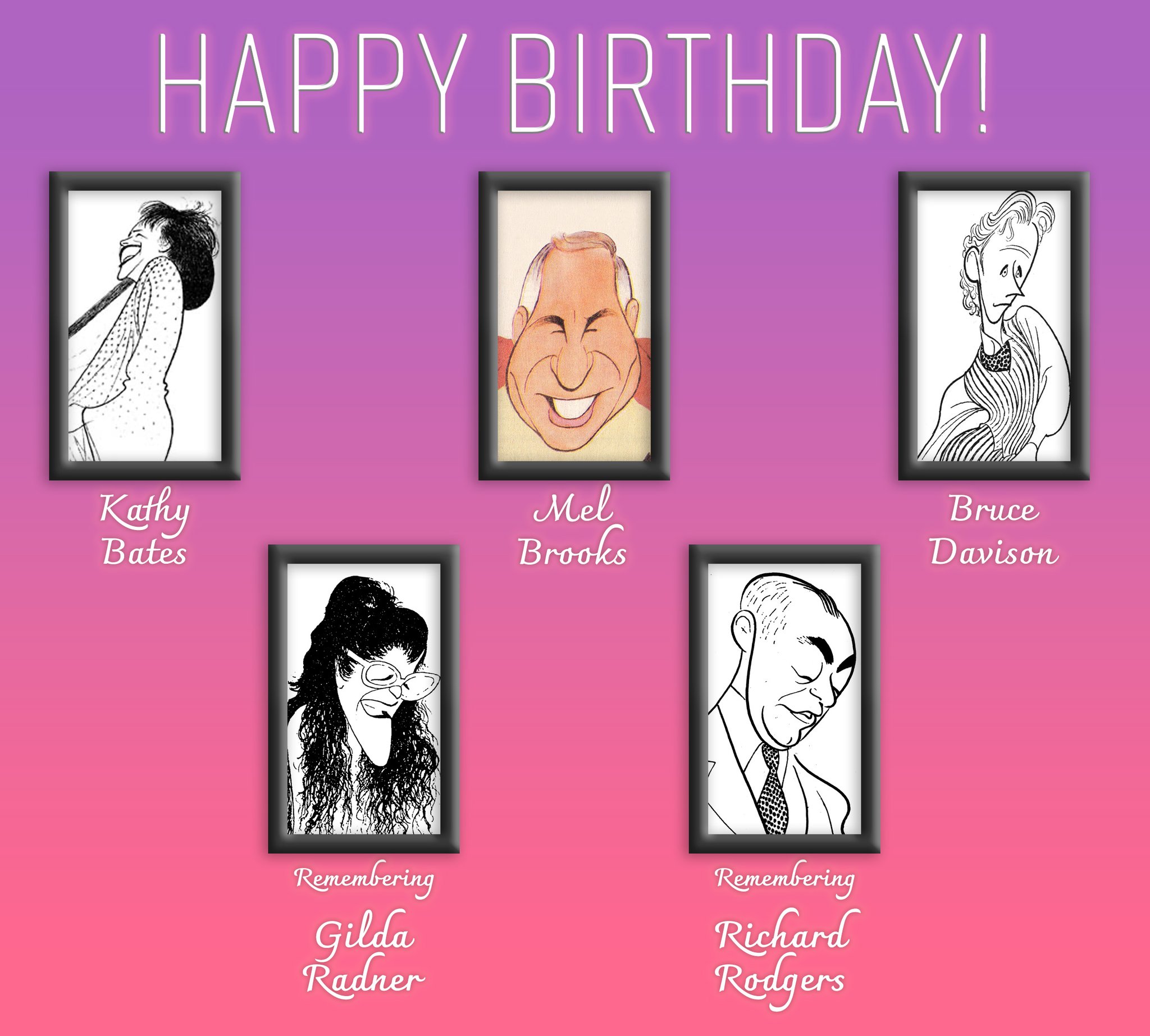 Happy Birthday Kathy Bates, and Bruce Davison, and the late-greats Gilda Radner and Richard Rodgers! 