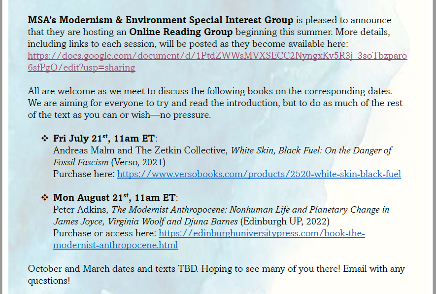 .<a href="/msatweet/">MSA (Modernism)</a>'s Modernism &amp; Environment special interest group is hosting a reading group starting this summer and would love you to join us online! See for more info/links: drive.google.com/file/d/1PIsz-B…