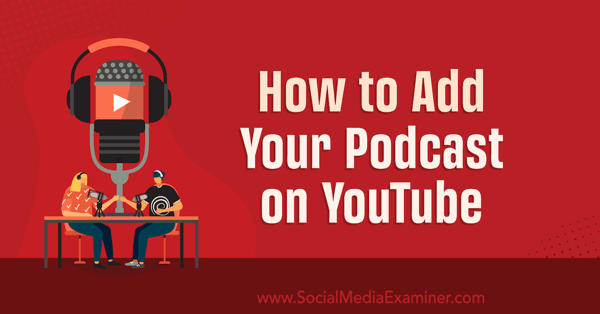 How to Add Your Podcast on YouTube dlvr.it/SrK45v