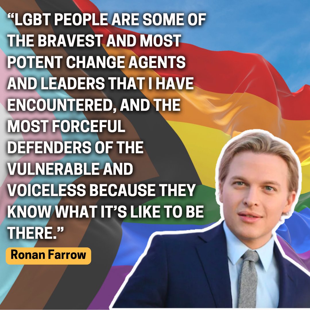 “LGBT people are some of the bravest and most potent change agents and leaders that I have encountered, and the most forceful defenders of the vulnerable and voiceless because they know what it’s like to be there.” <a href="/RonanFarrow/">Ronan Farrow</a> #equality