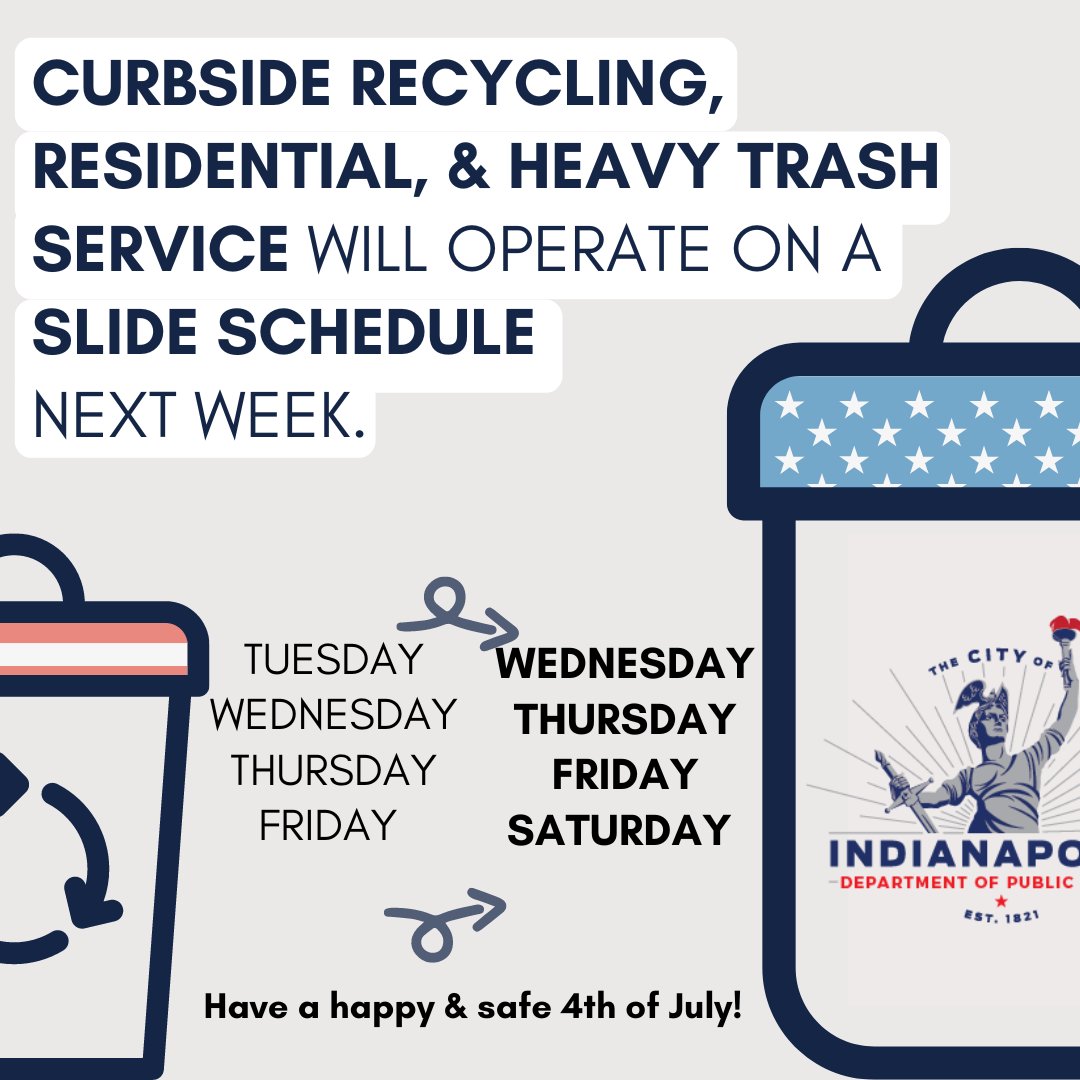 Solid waste services will be on a slide schedule following Tuesday's July 4 holiday.