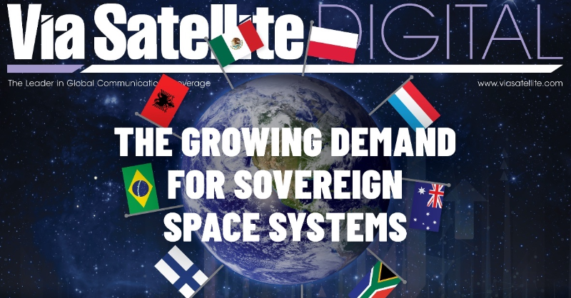 Via_Satellite's tweet photo. Via's July edition covers Sovereign space, Operator growth strategies, 5G NTN, and Space sustainability. Read online here: