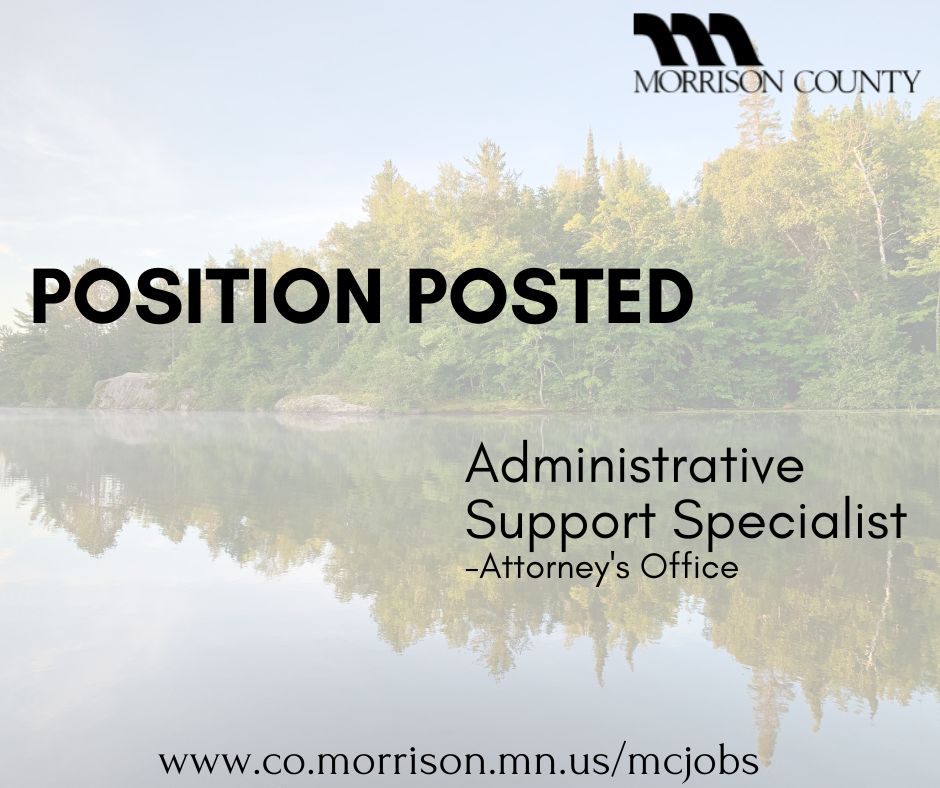 Morrison County is accepting applications for an Administrative Support Specialist in the Attorney's Office. Apply today!
For a complete listing of current positions, visit co.morrison.mn.us/546
#MorrisonCounty