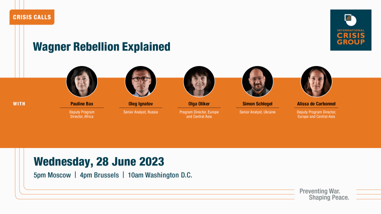 LIVE EVENT | #WagnerRebellion Explained  

🔴 Tomorrow 4 pm CET / 10 am ET

 ▪️ @PaulineBax1

▪️ @OlegIgnatov18 

▪️ @OlyaOliker 

▪️ @Simon_Schlegel_ 

Moderated by @AdeCar.

Registration: us06web.zoom.us/webinar/regist…

The recording will be available here: crisisgroup.org/how-we-work/ev…