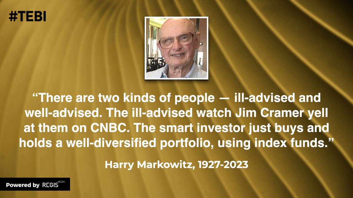 RobinJPowell's tweet photo. I don’t yell like Jim Cramer, Harry Markowitz once said, but my advice to investors is just to buy, hold and rebalance broadly diversified index funds

@RobinJPowell #Investing #WealthManagement #Finance #HarryMarkowitz https://t.co/6ahhEQ0423 https://t.co/0vJU6C61VS