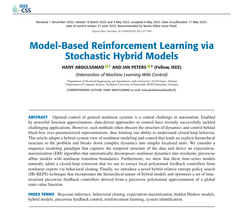 IEEE_OJCSYS's tweet photo. Title: Model-Based Reinforcement Learning via Stochastic Hybrid Models
Authors: Hany Abdulsamad; Jan Peters
Date of Publication: 17 May 2023
Link: https://t.co/PspYCSmvtX
#reinforcementlearning #markovmodels #behavioralsciences #hybridmodels https://t.co/MyGms4POnP