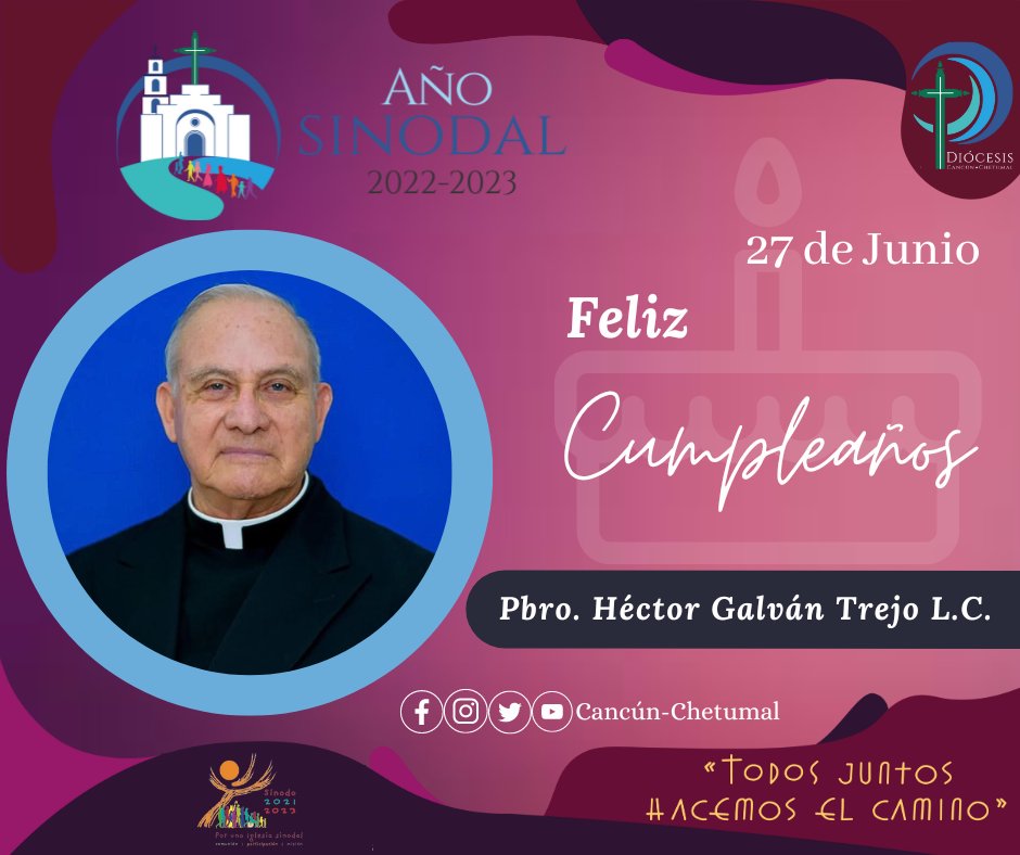 La Diócesis de Cancún-Chetumal felicita al Pbro. Héctor Galván Trejo L.C. que celebra año más de vida. Que el Señor Dios le conceda abundantes gracias y bendiciones.

¡Gracias por compartir su ministerio sacerdotal entre nosotros!

#DiócesisCancúnChetumal
#Sínodo2023
