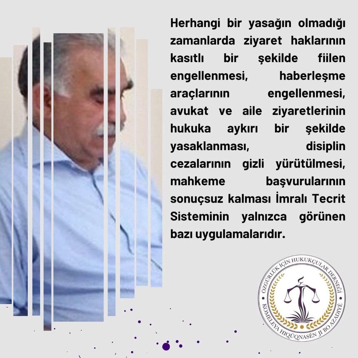 The heavy isolation in Imrali is against all laws and humanity. They call it the law of the enemy, but this is simply an unlawful enmity.

 #İmralıTecridineSonVerilsin

@CoE_CPT
@coe
@UN