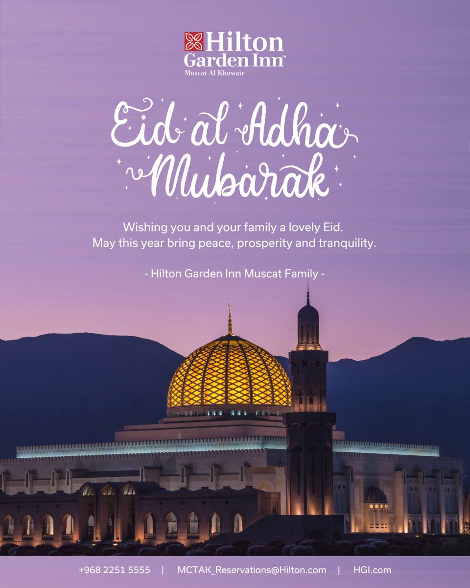 HiltonGI_Muscat's tweet photo. We would like to extend our warmest greetings to our guests and team members as we celebrate #EidAlAdha. May this occasion bring you joy, peace, and prosperity. https://t.co/MQAC1Po5tS