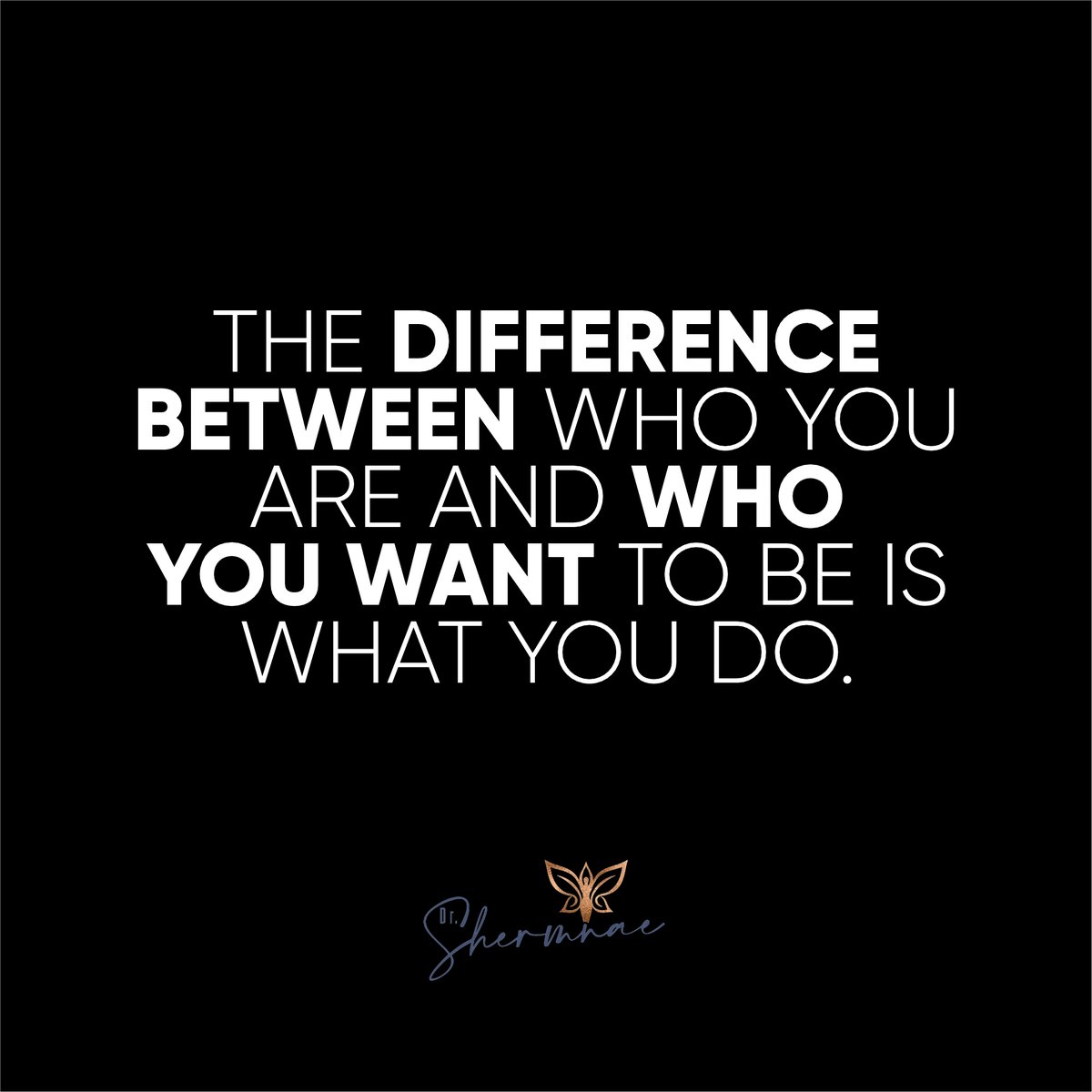 The difference between who you are and who you want to be is what you do.

#drshermnae #personalcoach #success #business #inspiration #selflove #alignment #transformation #meditation #empaths #selfempowerment #vulnerability #intuition #higherself #intuitive #consciousness