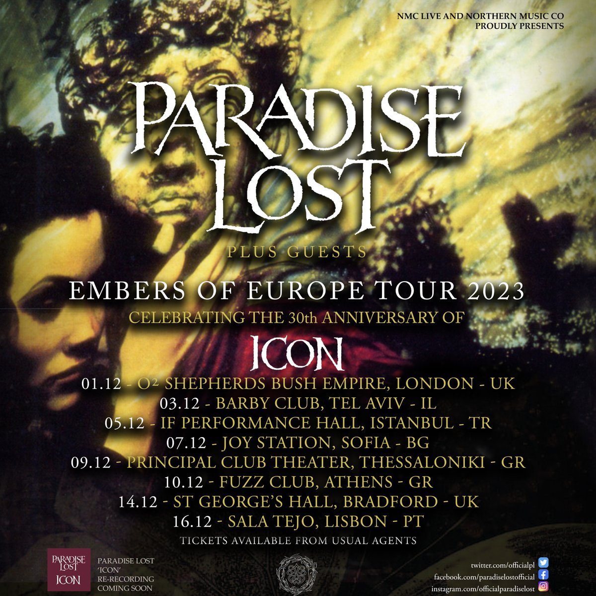Embers of Europe Tour NEW DATES ANNOUNCED, celebrating the 30th anniversary of Icon by @OfficialPL Including Israel, Turkey, Bulgaria, Greece and Portugal! paradiselost.co.uk/tour/
