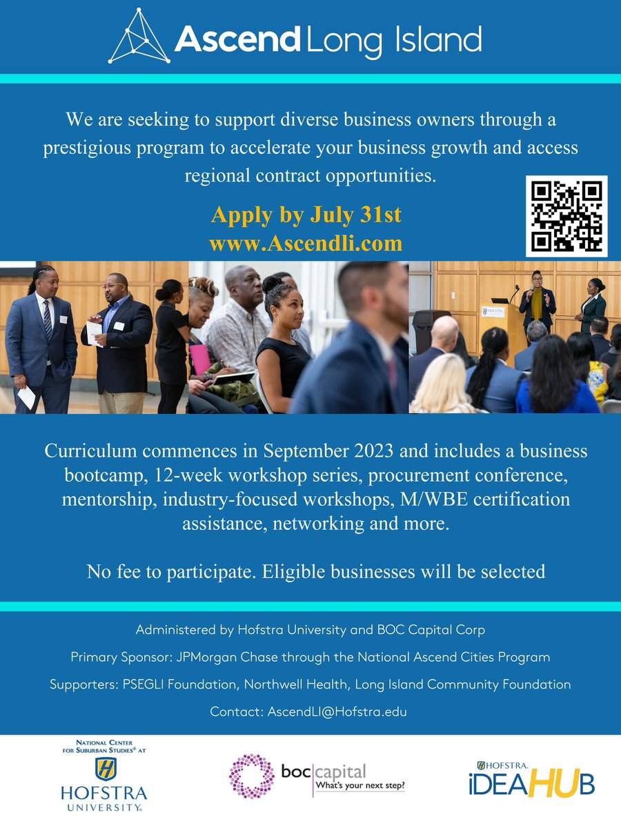 The Institute of Innovation and Entrepreneurship is seeking to support diverse business owners through a prestigious program to accelerate your business.  There is no fee to participate. For more information, email us at AscendLI@Hofstra.edu or visit AscendLI.com.