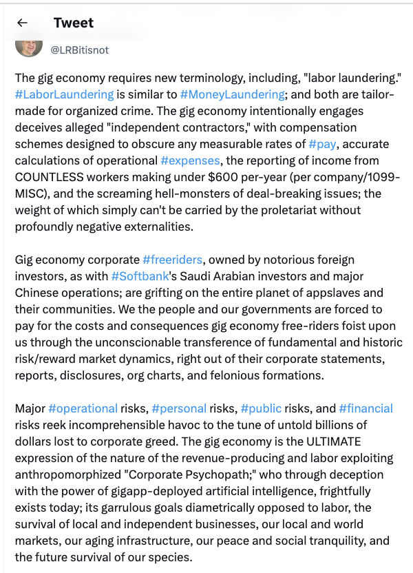 LRBitisnot's tweet photo. Remember these terms: #appcolonization, #appslavery, #LaborLaundering, #appgaslighting, #apprisk

New vocabulary was required to describe and define the naked corporate #AI-run fraud of the global gig economy cartel. Dark pattern-designed-@DoorDash leads the anti-human campaign. https://t.co/uwuE3uAlBL