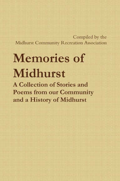 Did You Know?

In 2019, we published Memories of Midhurst, a book of local history and poems written by past and current residents.

You can buy a copy online for $10, with profits benefiting community events and recreation activities.

lulu.com/shop/hale-maho…