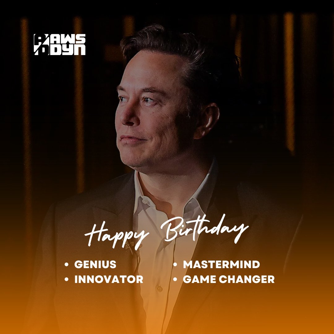 Happy birthday, Elon Musk. Your brilliance lights up the world for future generations. We're grateful for your work.

#happybirthdayelonmusk #brilliantmind #inspiringinnovator #visionaryleader #elonmuskfan #geniusmind #changingtheworld #elonmusklegacy #awsdyn #awsdyntech