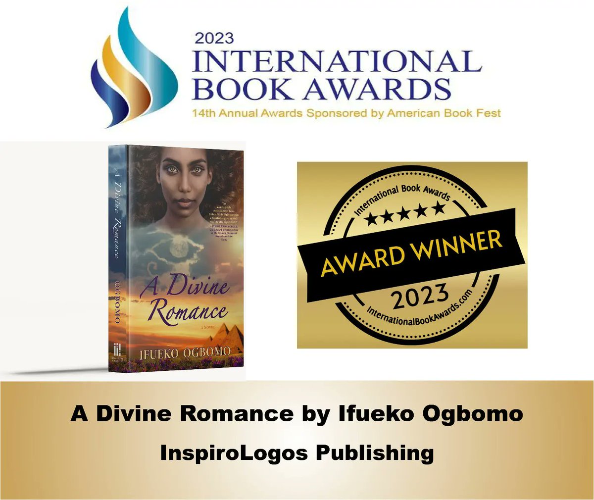 InspiroLogos's tweet photo. Y'all, my debut #novel just won TWO International Book Awards!😳 THANK YOU @AmerBookFest; I'm SO HONORED to be in the company of your past award winners: #JulieAndrews #AnneGeddes #VanessaWilliams #PopeFrancis #DrBruceLipton, etc. THANKS @InspiroLogosPub🙌🏾 https://t.co/2RHRqctW5f