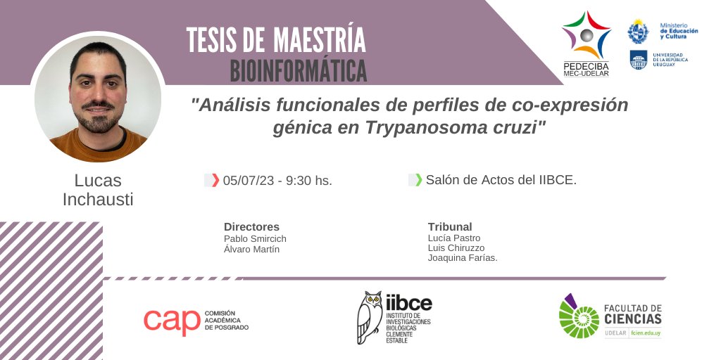 Departamento de Genómica (@genomicaiibce) on Twitter photo Nos es muy grato anunciar la defensa de tesis de la Maestría en Bioinformática del estudiante Lucas Inchausti, integrante del nuestro Departamento.
Será el próximo 5 de julio a las 9:30h , en el Salón de Actos del <a href="/IIBCE/">Instituto Clemente Estable</a>
<a href="/PEDECIBA/">PEDECIBA</a> <a href="/FcienUdelar/">Facultad de Ciencias</a> Nos es muy grato anunciar la defensa de tesis de la Maestría en Bioinformática del estudiante Lucas Inchausti, integrante del nuestro Departamento.
Será el próximo 5 de julio a las 9:30h , en el Salón de Actos del <a href="/IIBCE/">Instituto Clemente Estable</a>
<a href="/PEDECIBA/">PEDECIBA</a> <a href="/FcienUdelar/">Facultad de Ciencias</a>