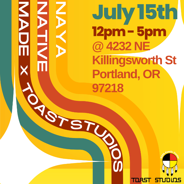 NAYAFam's tweet photo. NAYA’s Native Made Marketplace is popping up at Toast Studios, Saturday, July 15th!

Details: 
NAYA Native Made x Toast Studios Cully Community Day 
Date:  July 15th 
Timeframe: 12pm - 5pm 
Location: Toast Studios, 4232 NE Killingsworth St, Portland, OR 97218 https://t.co/DhX8HIxQZo