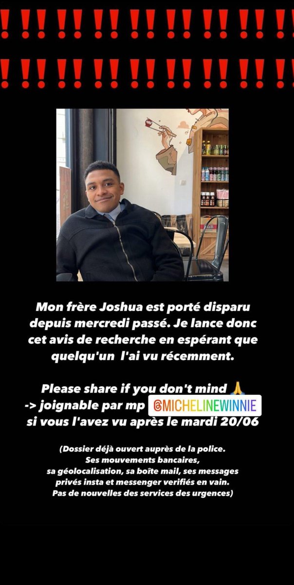 ejany_'s tweet photo. PARTAGEZ SVP

Joshua Yomedan porté disparu depuis mercredi 21 juin. Il est de Bruxelles, d'origine Philippine et Congolais, mesure  +/- 1m75

* Dossier déjà ouvert, aidez nous à le retrouver s'il vous plaît https://t.co/qz2obQVRri