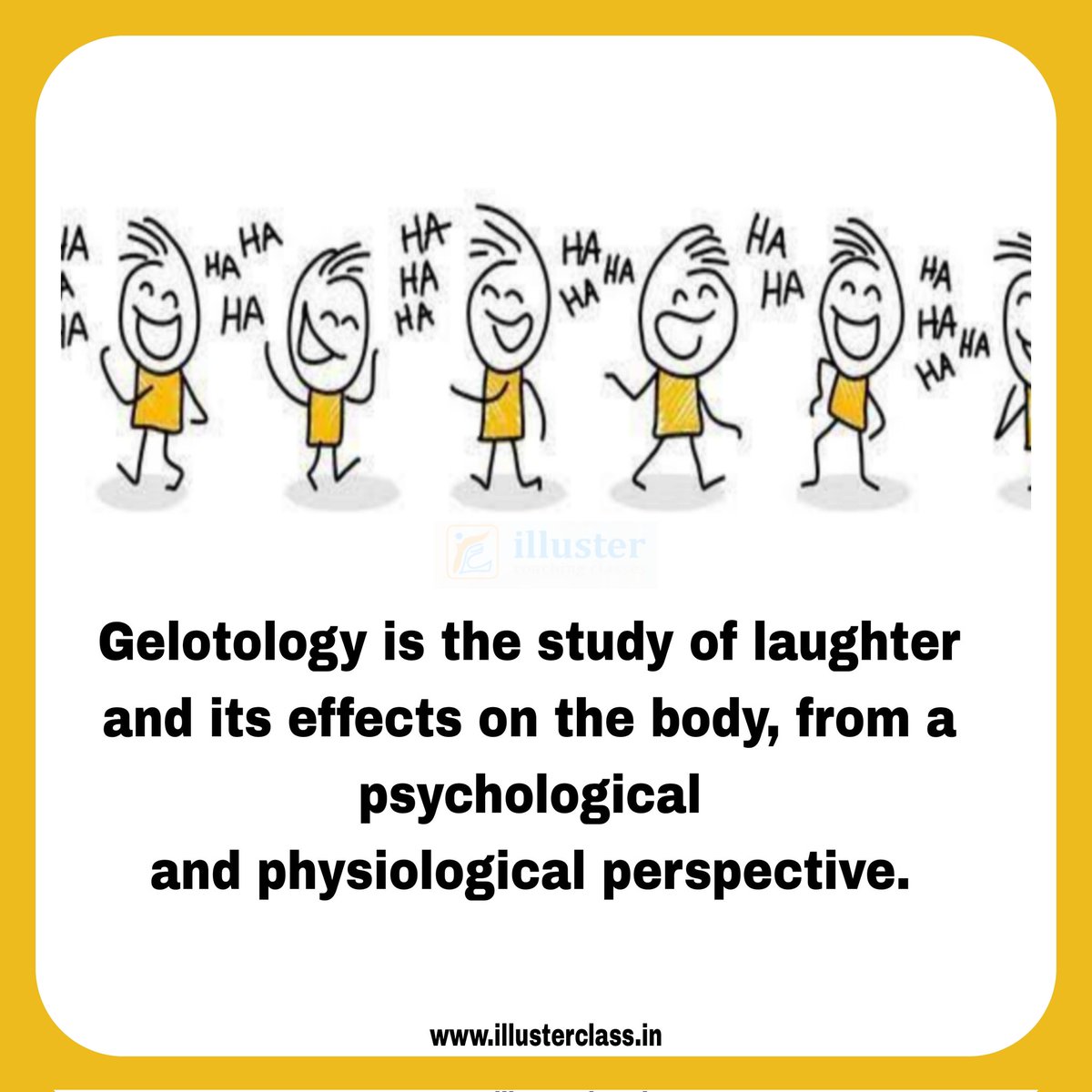 ClassesIlluster's tweet image. Gelotology is the study oflaughter and its
effects on the body, from a psychological
and physiological perspective.