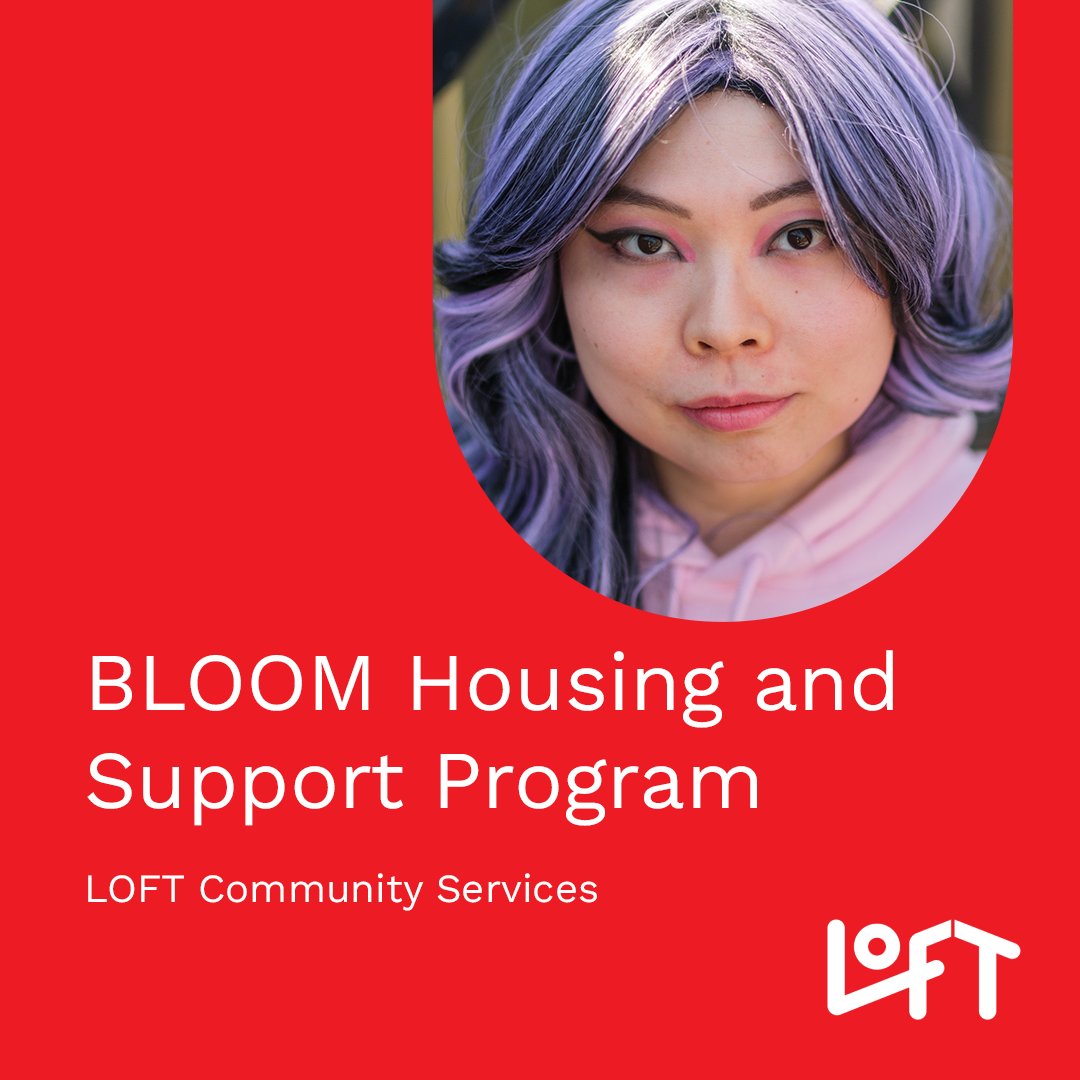 LOFT's BLOOM Program offers housing and one-on-one support services for individuals identifying as transgender/gender-expansive. We welcome individuals 18 years and older, hormonally or surgically transitioning, and facing homelessness, mental health or addiction challenges.