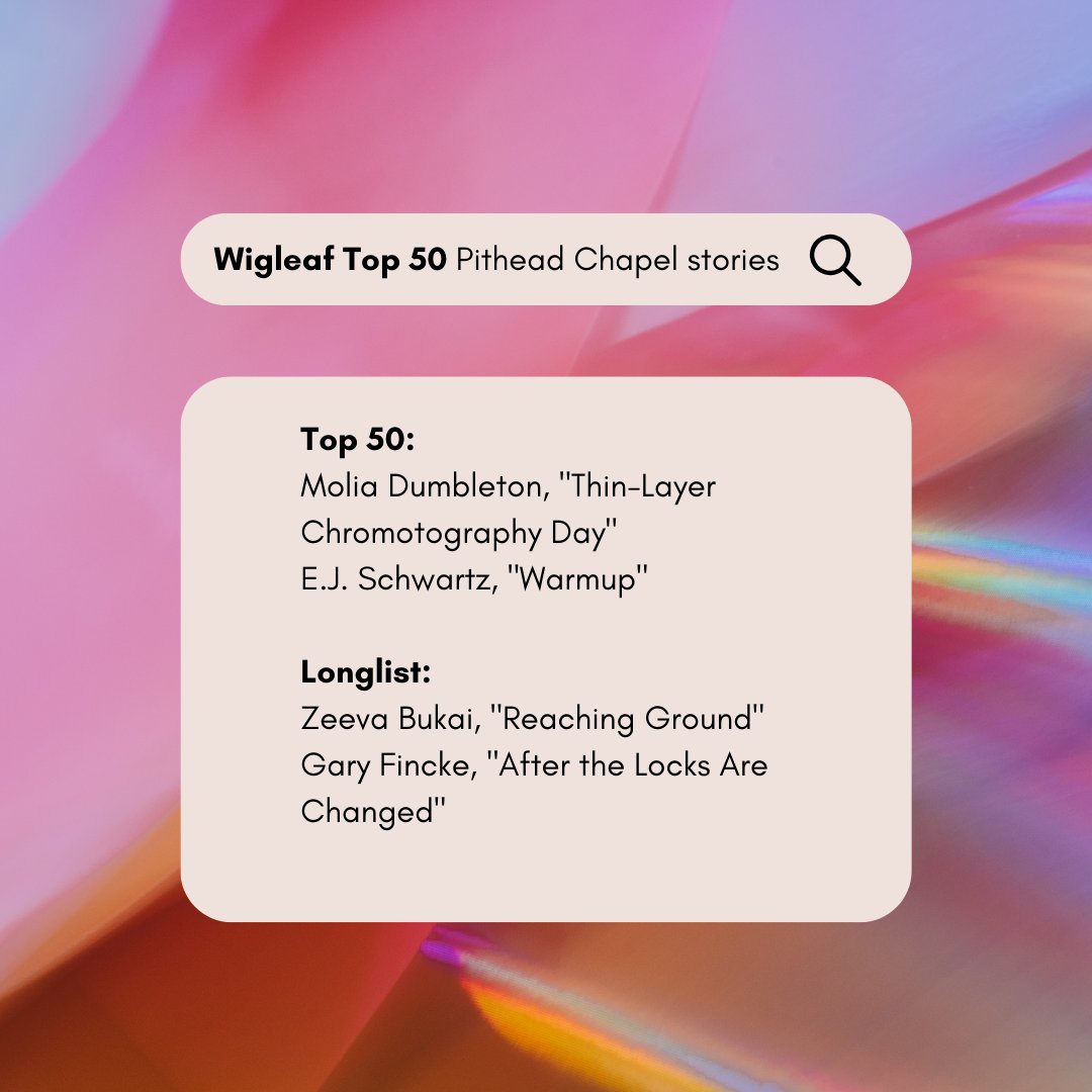 Our team is sending a huge congratulations to all the authors on the @Wigleaf Top 50 and longlist, and celebrating these Pithead Chapel stories selected! 🎉 @byEJSchwartz @MoliaDumbleton @ZeevaBukai