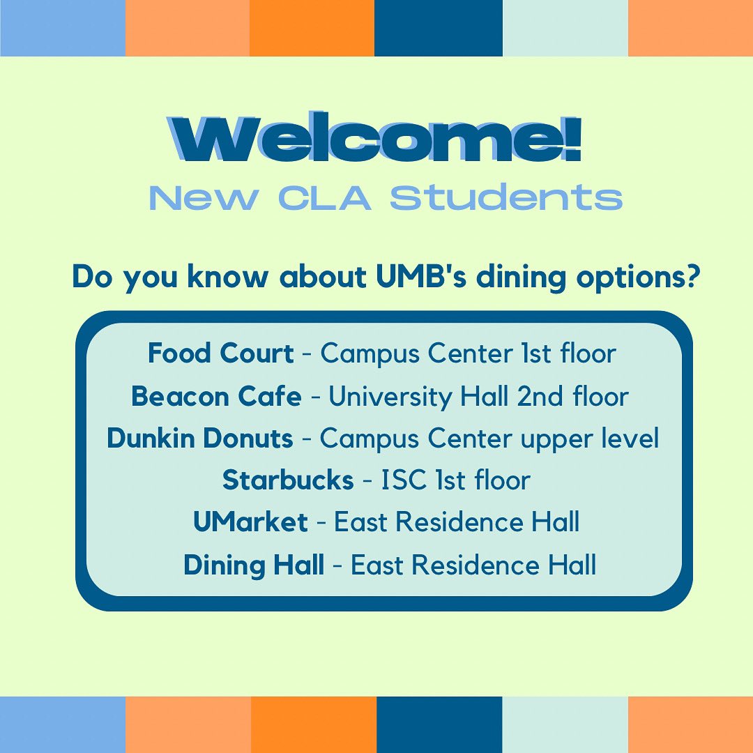 Hello new students! We hope you enjoyed orientation. Did you know about all of UMB's dining options? From quick snacks between classes to full meals, we've got it all!