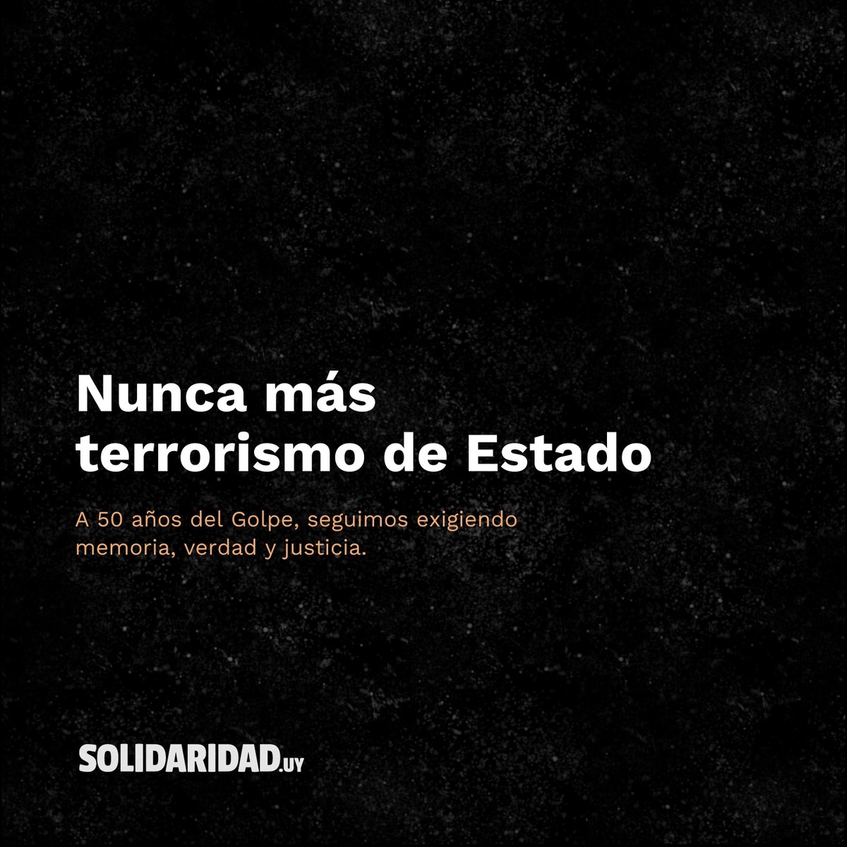 solidaridadUY's tweet photo. A 50 años del Golpe de Estado en Uruguay, seguimos exigiendo memoria, verdad y justicia. 

Nunca más terrorismo de Estado. https://t.co/gCsnqtVUz6