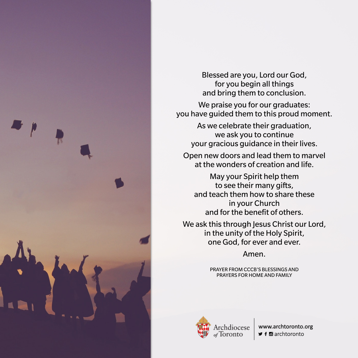 Today, we pray for the new graduates across the Archdiocese of Toronto and beyond. Congratulations, class of 2023! May God continue to guide you and bless you, as you discover your many gifts and learn to share them with the world. #catholicTO #Graduation2023