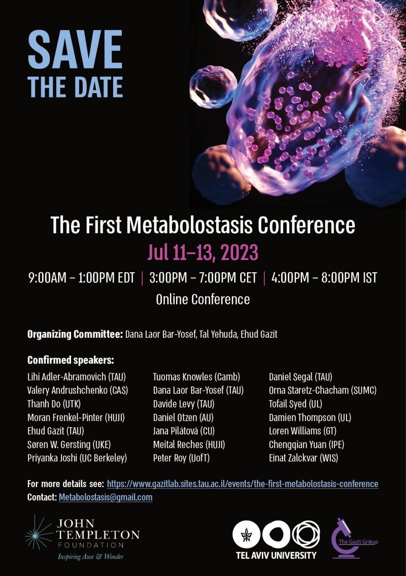 Dana Laor Bar-Yosef (@danalaor) on Twitter photo Are we all living on the edge when it comes to metabolostasis?
I am happy to invite you all to our first Metabolostasis conference.
For more details and registration see: lnkd.in/dVa5jCwY
Contact: Metabolostasis@gmail.com
<a href="/GazitLab/">Gazit Lab</a>
<a href="/templeton_fdn/">John Templeton Foundation</a> Are we all living on the edge when it comes to metabolostasis?
I am happy to invite you all to our first Metabolostasis conference.
For more details and registration see: lnkd.in/dVa5jCwY
Contact: Metabolostasis@gmail.com
<a href="/GazitLab/">Gazit Lab</a>
<a href="/templeton_fdn/">John Templeton Foundation</a>