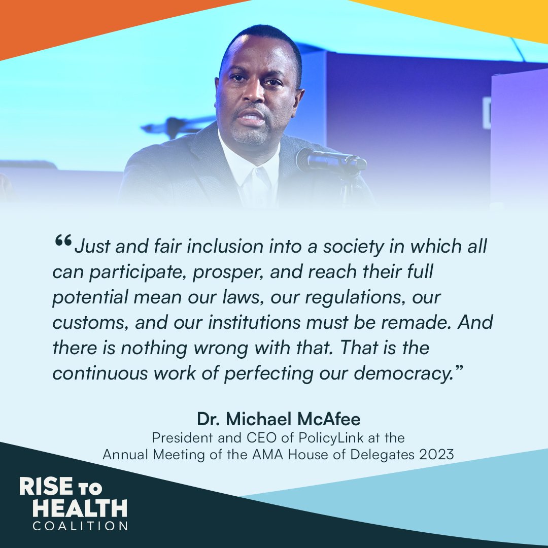 At the recent House of Delegates meeting hosted by @AmerMedicalAssn, @policylink CEO Dr. Micheal McAfee shared his thoughts on how policy and partnership play an important role in advancing health equity work. #werisetohealth