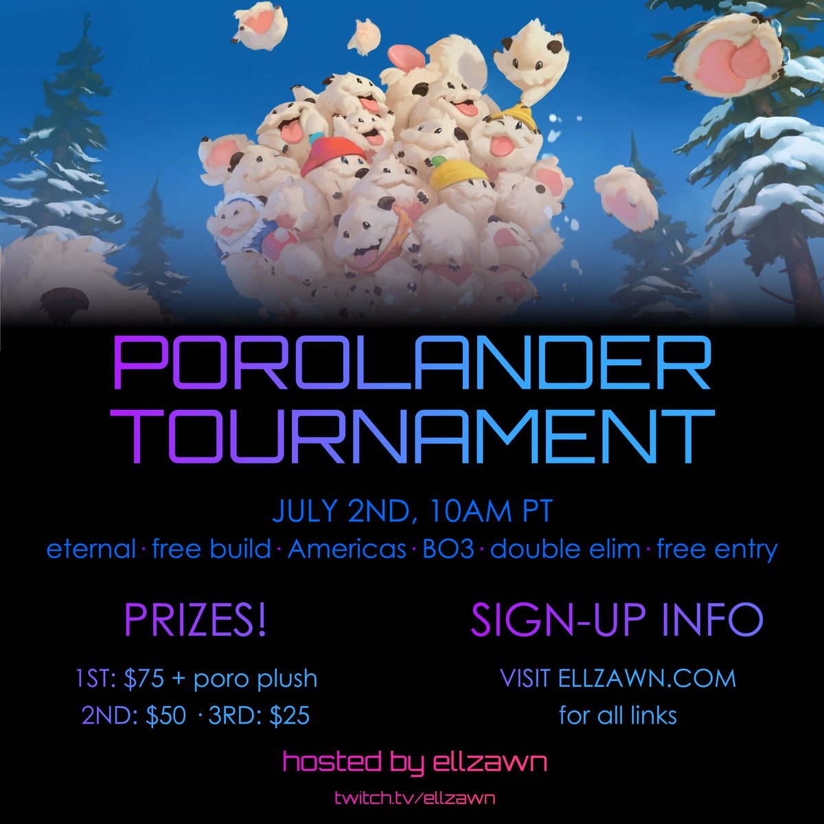 ellzawn's tweet image. If you're dying to put new cards to the test and want to explore a challenging, experimental competitive format for LoR (with cash prizing!), don't forget to sign up for the Porolander event this upcoming Sunday! Hosted by yours truly, I cannot wait to see what people build!