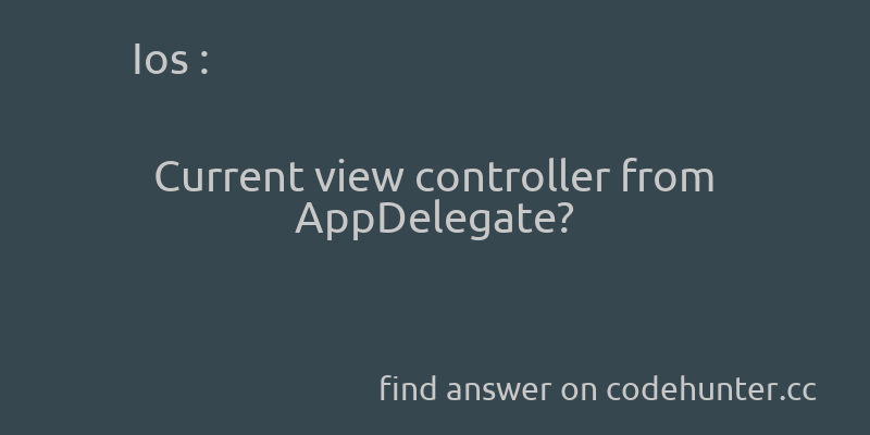korohub's tweet image. Ios: Current view controller from AppDelegate? - #objective-c - #ios - #uiviewcontroller - Answer link : codehunter.cc/a/ios/current-…