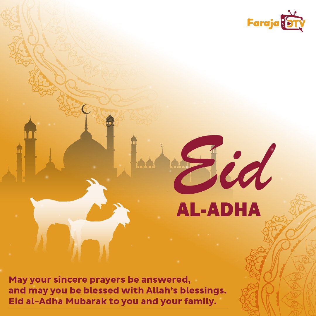 FarajaDTv's tweet photo. To all our viewers happy #EidAlAdhaMubarak
#FarajaDtv|#FDTVUpdates https://t.co/WZX6fGs89D