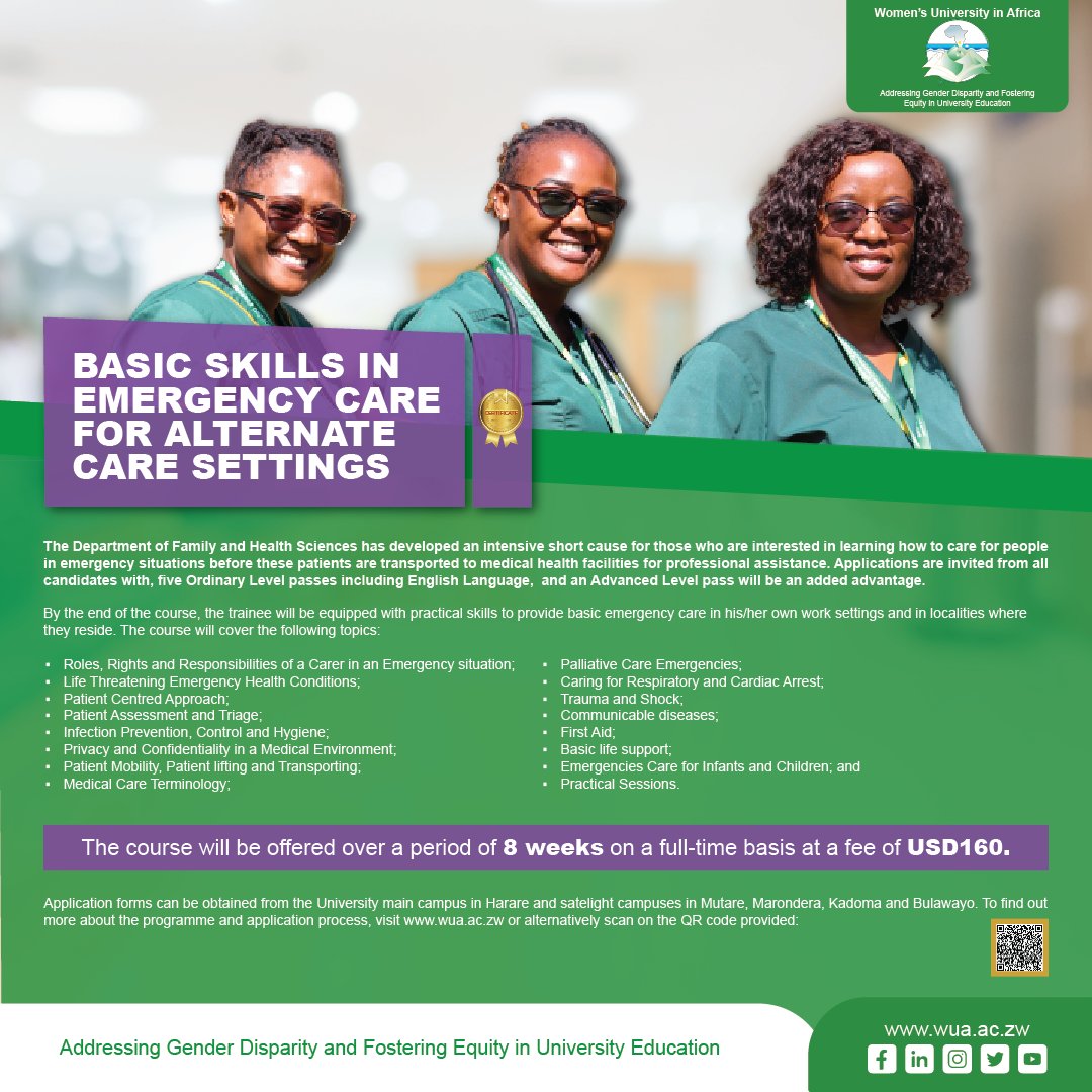 Women’s University in Africa is now offering a certificate in Basic Skills in Emergency Care for Alternate Care Settings. Applications are invited from all candidates with five O'Level passes, including English Language, and an A'Level pass will be an added advantage.