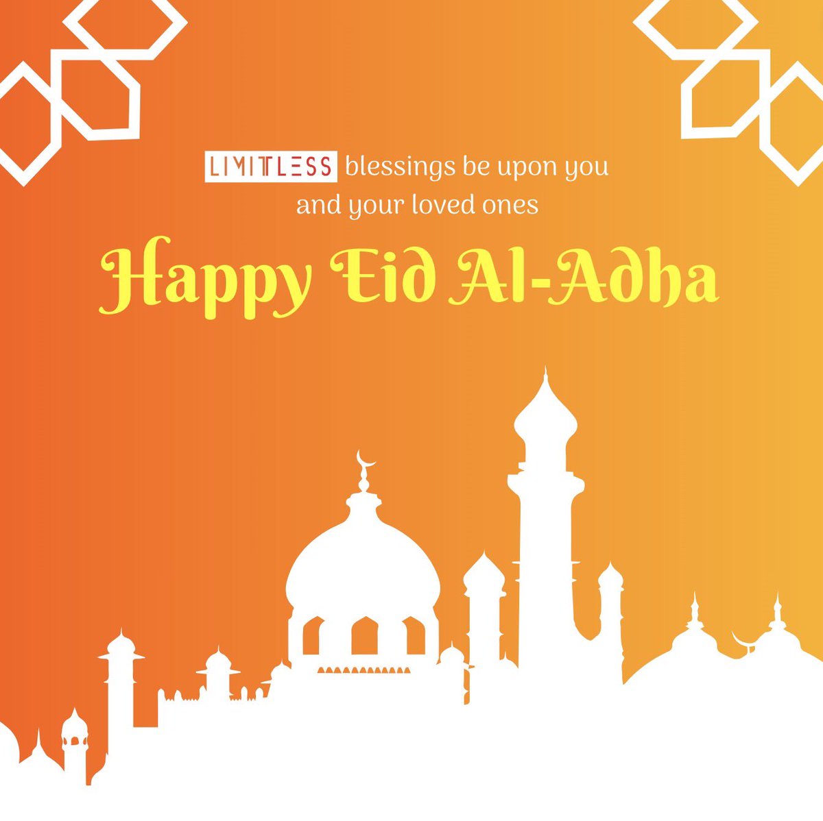May you be blessed with LIMITLESS joy and success. Eid al-Adha Mubarak!