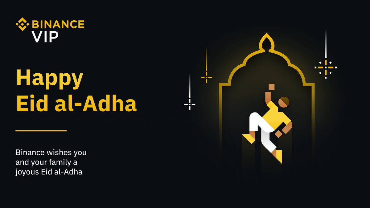#EidMubarak to our dear #Binance VIP community!✨🌙

As we celebrate Eidal-Adha, we wish you and your loved ones peace, happiness, and prosperity.