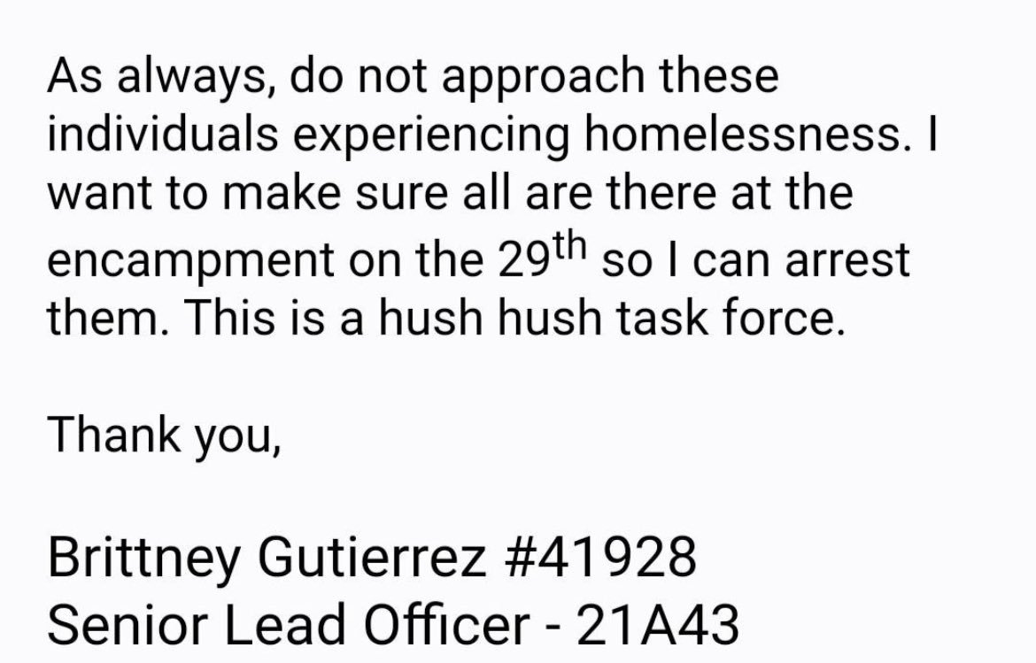 LAPD confirms the secret 'hush hush task force to arrest unhoused people' was indeed sent by LAPD senior lead officer Brittney Gutierrez.

NOW - LAPD has released a statement calling off the CARE+ sweep ('hush hush task force') scheduled for Thursday in Woodland Hills.
