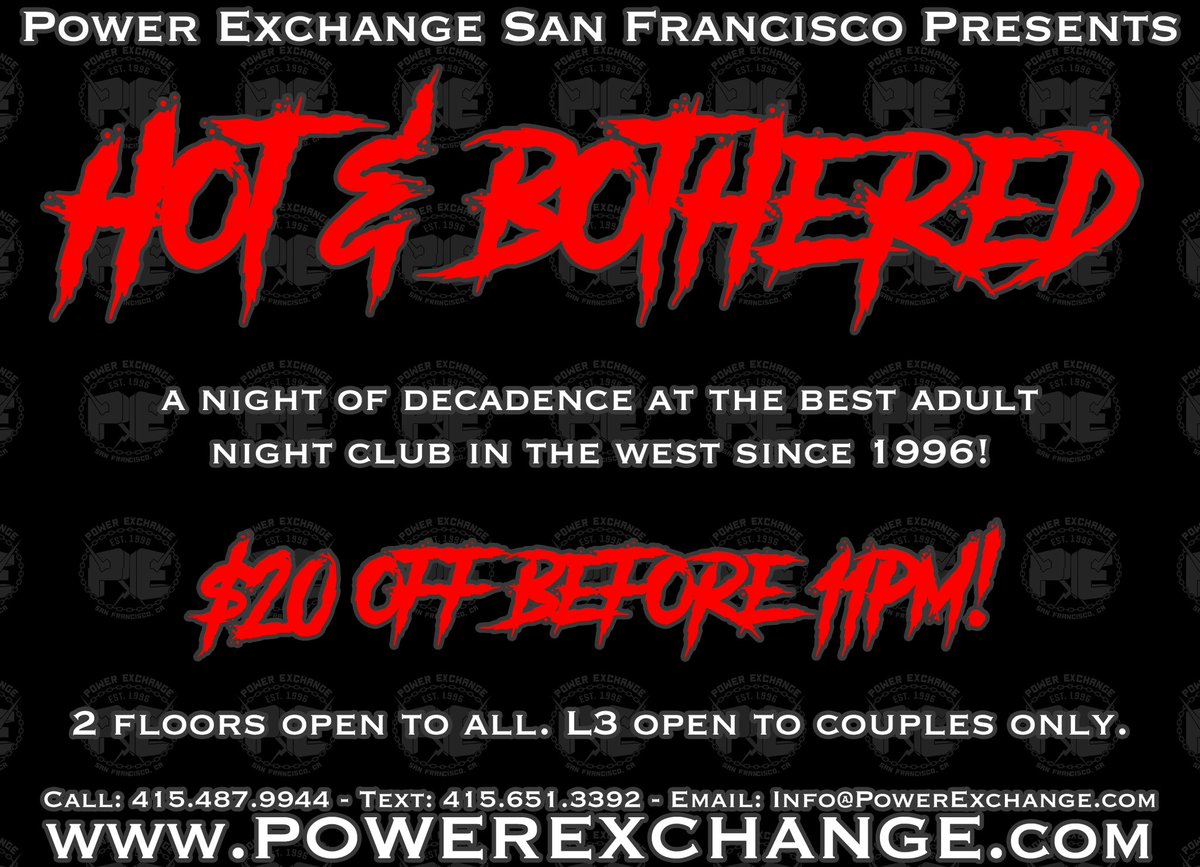 THIS FRIDAY NIGHT - $20 OFF ENTRY BEFORE 11PM! 

Hot & Bothered? CUM! A night of decadence at the best adult club in the West is exactly what you need! See you here!