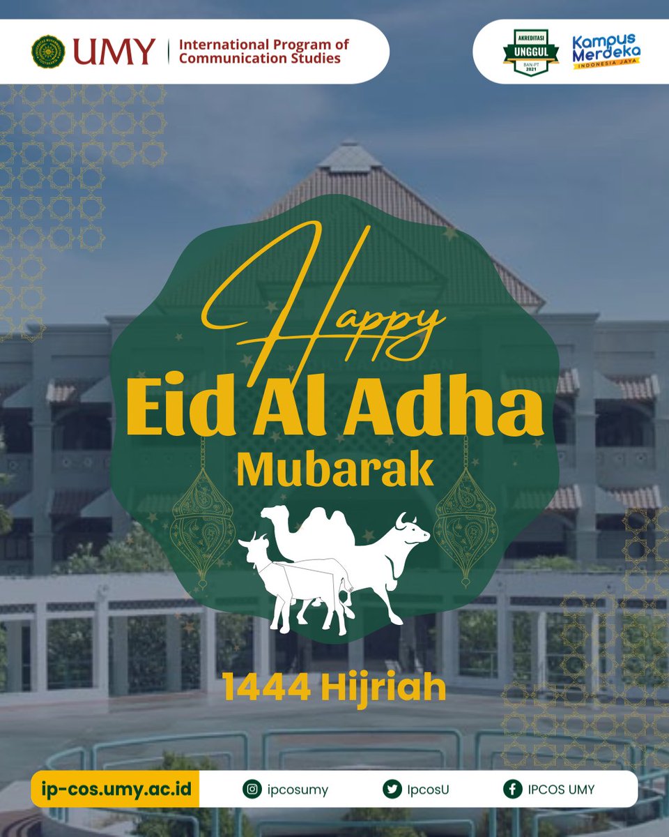 International Program of Communication Studies (IP-COS) UMY wishes you a Happy Eid Al Adha 1444 H.