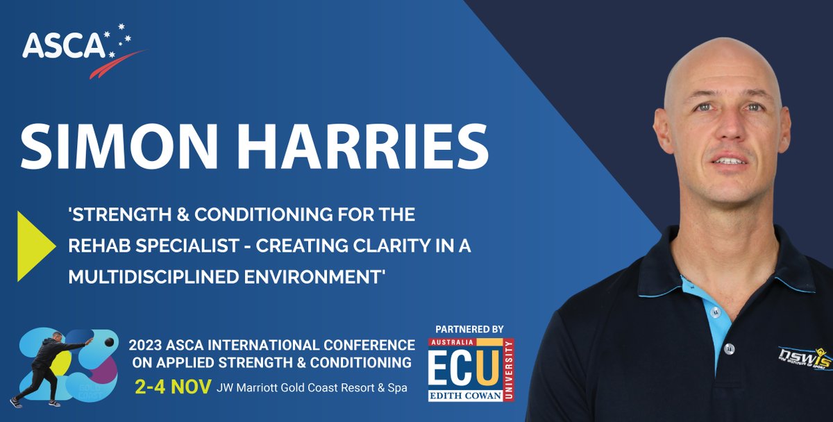 ✨SIMON HARRIES✨ Presenter at the 2023 #asca_conf
 
'S&amp;C FOR THE REHAB SPECIALIST - CREATING CLARITY IN A MULTIDISCIPLINED ENVIRONMENT' - Experiences of an S&amp;C Rehab specialist working in high performance sport

📌JW Marriott Gold Coast
📅 2-4 Nov 
🔗strengthandconditioning.org/international-…