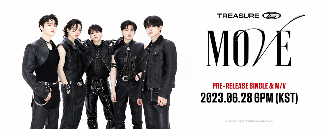 #TREASURE (T5) 'MOVE' RELEASE COUNTER
Originally posted by yg-life.com

'MOVE' PRE-RELEASE SINGLE & M/V
✅2023.06.28 6PM 

#트레저 #T5 #T5_MOVE #RELEASE_COUNTER #20230628_6PM #2ndFULLALBUM #REBOOT #YG